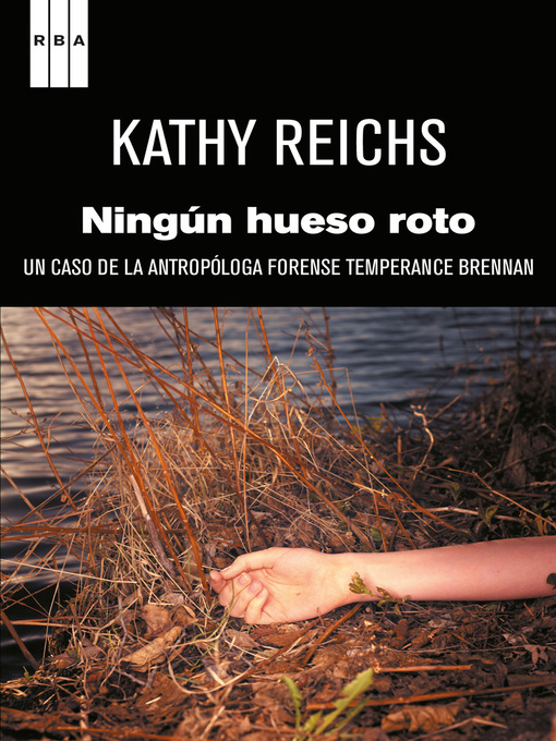 Title details for Ningún hueso roto by Kathy Reichs - Available